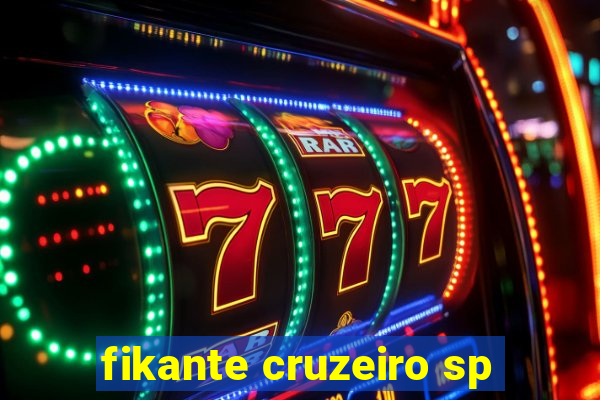 fikante cruzeiro sp